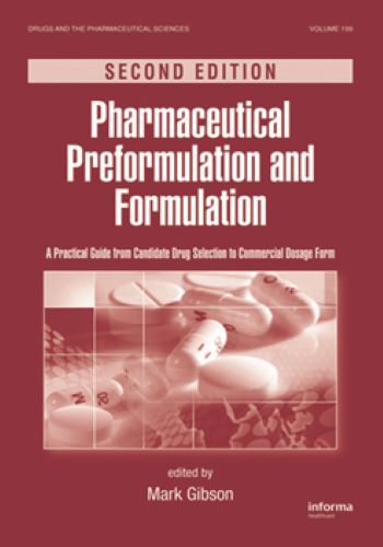 Pharmaceutical Preformulation and Formulation