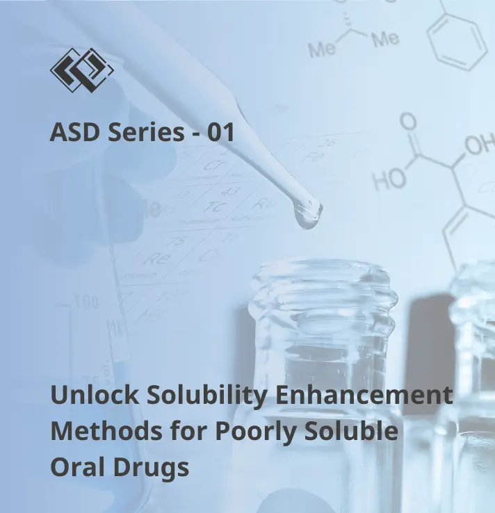 Unlock Solubility Enhancement Methods for Poorly Soluble Oral Drugs