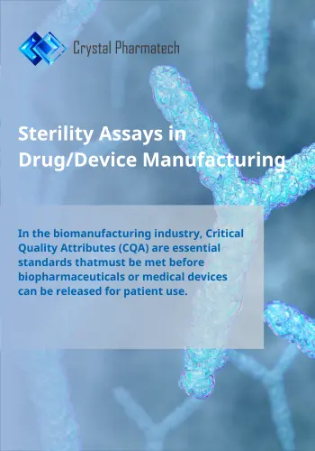 Sterility Assays in Drug/Device Manufacturing
